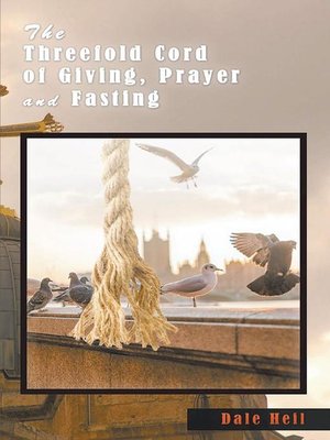 cover image of The Threefold Cord of Giving, Prayer and Fasting